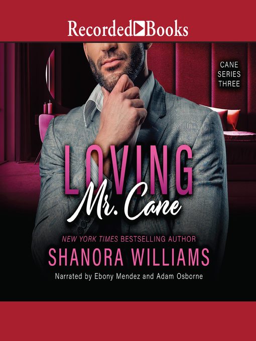 Title details for Loving Mr. Cane by Shanora Williams - Available
